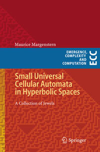 Vorderes Coverbild Small Universal Cellular Automata in Hyperbolic Spaces