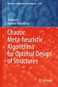 Vorderes Coverbild Chaotic Meta-heuristic Algorithms for Optimal Design of Structures