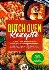 Vorderes Coverbild Dutch Oven Rezepte!