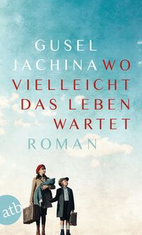 Vorderes Coverbild Wo vielleicht das Leben wartet