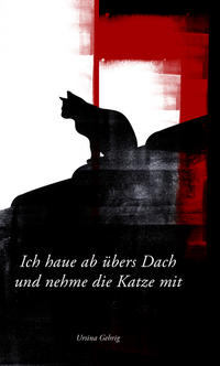 Vorderes Coverbild Ich haue ab übers Dach und nehme die Katze mit