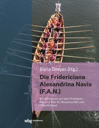 Vorderes Coverbild Die Fridericiana Alexandrina Navis (F.A.N.)