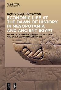 Vorderes Coverbild Economic Life at the Dawn of History in Mesopotamia and Ancient Egypt