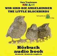 Vorderes Coverbild Hallo! Wir sind die Amselkinder - The little Blackbirds