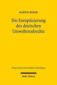 Vorderes Coverbild Die Europäisierung des deutschen Umweltstrafrechts