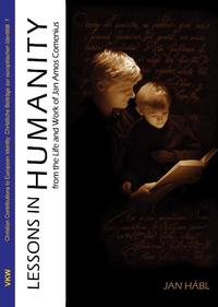 Vorderes Coverbild Lessons in Humanity – from the Life and Work of Jan Amos Comenius