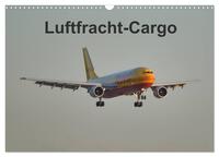 Vorderes Coverbild Luftfracht-Cargo (Wandkalender 2026 DIN A3 quer), CALVENDO Monatskalender