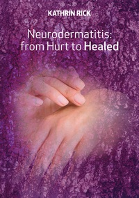 Vorderes Coverbild Neurodermatitis: from Hurt to Healed