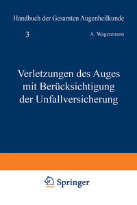 Vorderes Coverbild Verletzungen des Auges mit Berücksichtigung der Unfallversicherung