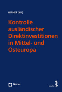 Vorderes Coverbild Kontrolle ausländischer Direktinvestitionen in Mittel- und Osteuropa