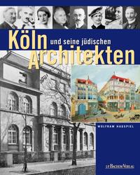 Vorderes Coverbild Köln und seine jüdischen Architekten