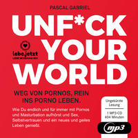 Vorderes Coverbild UNFUCK YOUR WORLD | Hörbuch Ratgeber MP3CD
