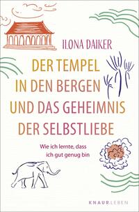 Vorderes Coverbild Der Tempel in den Bergen und das Geheimnis der Selbstliebe