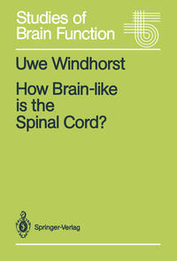 Vorderes Coverbild How Brain-like is the Spinal Cord?