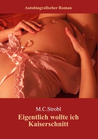 Vorderes Coverbild Eigentlich wollte ich Kaiserschnitt....