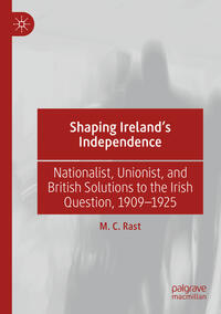 Vorderes Coverbild Shaping Ireland’s Independence