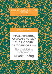Vorderes Coverbild Emancipation, Democracy and the Modern Critique of Law