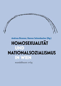 Vorderes Coverbild Homosexualität und Nationalsozialismus in Wien