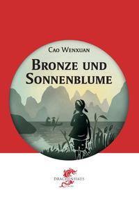Vorderes Coverbild Bronze und Sonnenblume