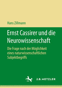 Vorderes Coverbild Ernst Cassirer und die Neurowissenschaft
