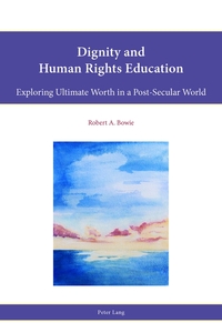 Vorderes Coverbild Dignity and Human Rights Education