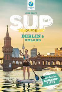 Vorderes Coverbild SUP-Guide Berlin & Umland