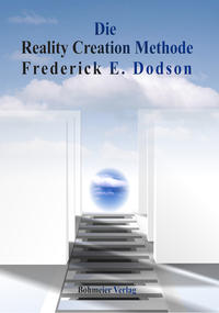 Vorderes Coverbild Die Reality Creation Methode