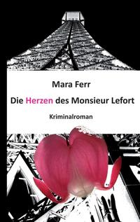 Vorderes Coverbild Die Herzen des Monsieur Lefort