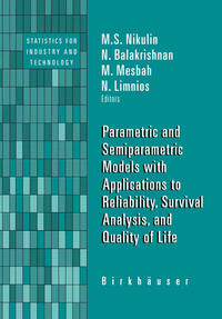 Vorderes Coverbild Parametric and Semiparametric Models with Applications to Reliability, Survival Analysis, and Quality of Life