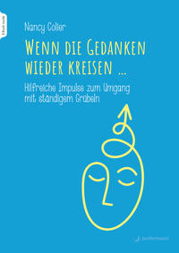 Vorderes Coverbild Wenn die Gedanken wieder kreisen...
