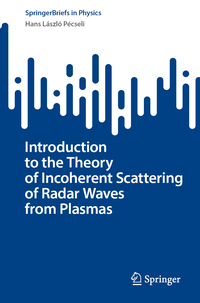 Vorderes Coverbild Introduction to the Theory of Incoherent Scattering of Radar Waves from Plasmas