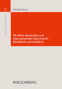 Vorderes Coverbild 40 Jahre deutsches und internationales Sportrecht - Rückblick und Ausblick