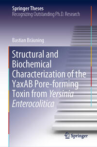 Vorderes Coverbild Structural and Biochemical Characterization of the YaxAB Pore-forming Toxin from Yersinia Enterocolitica