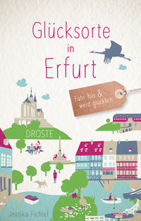 Vorderes Coverbild Glücksorte in Erfurt