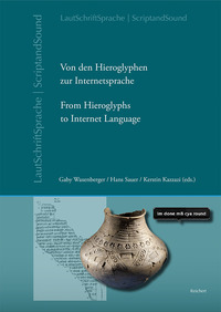 Vorderes Coverbild Von den Hieroglyphen zur Internetsprache: Das Verhältnis von Schrift, Laut und Sprache