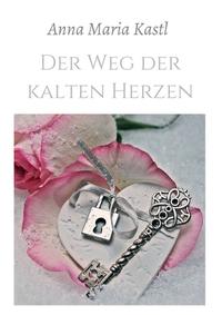 Vorderes Coverbild Der Weg der kalten Herzen