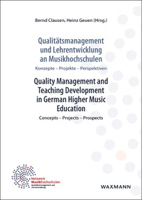 Vorderes Coverbild Qualitätsmanagement und Lehrentwicklung an Musikhochschulen. Quality Management and Teaching Development in German Higher Music Education