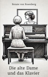 Vorderes Coverbild Die alte Dame und das Klavier