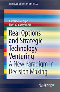 Vorderes Coverbild Real Options and Strategic Technology Venturing
