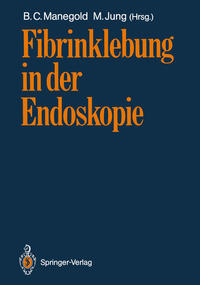 Vorderes Coverbild Fibrinklebung in der Endoskopie