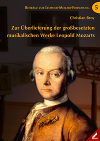 Vorderes Coverbild Zur Überlieferung der großbesetzten musikalischen Werke Leopold Mozarts