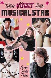 Vorderes Coverbild Wer küsst den Musicalstar