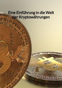 Vorderes Coverbild Eine Einführung in die Welt der Kryptowährungen