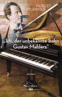Vorderes Coverbild "Ich, der unbekannte Sohn Gustav Mahlers"