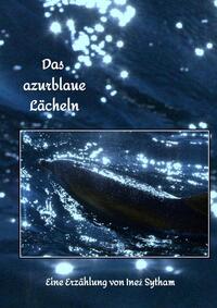 Vorderes Coverbild Das azurblaue Lächeln