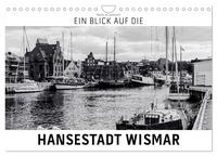 Vorderes Coverbild Ein Blick auf die Hansestadt Wismar (Wandkalender 2025 DIN A4 quer), CALVENDO Monatskalender
