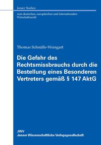 Vorderes Coverbild Die Gefahr des Rechtsmissbrauchs durch die Bestellung eines Besonderen Vertreters gemäß § 147 AktG