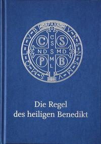 Vorderes Coverbild Die Regel des heiligen Benedikt