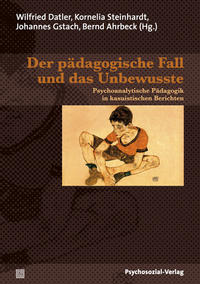 Vorderes Coverbild Der pädagogische Fall und das Unbewusste