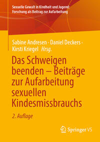 Vorderes Coverbild Das Schweigen beenden – Beiträge zur Aufarbeitung sexuellen Kindesmissbrauchs